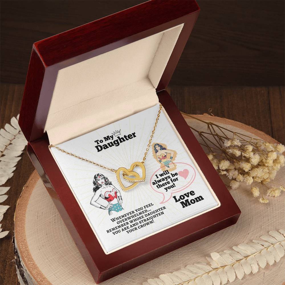 To My Daughter - Straighten Your Crown - Interlocking Hearts Necklace
