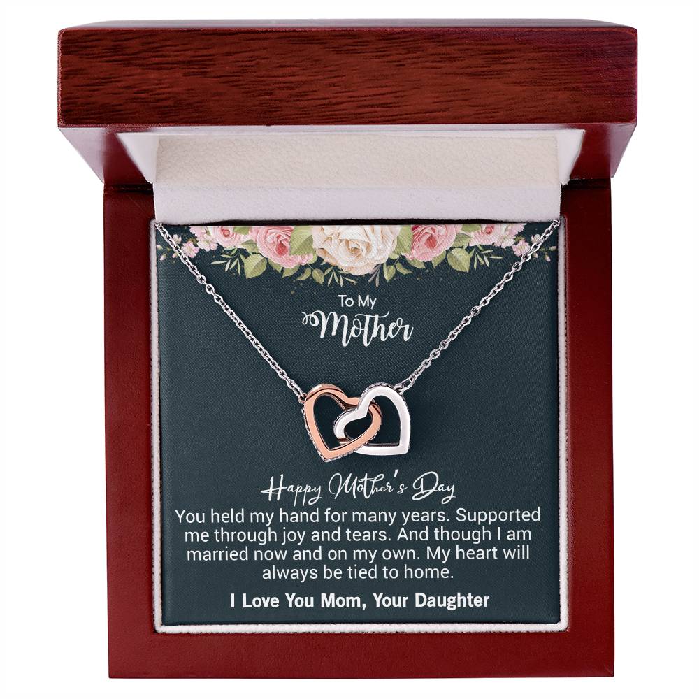 To My Mother Happy Mother'S Day You Held My Hand For Many Years. Interlocking Hearts Necklace