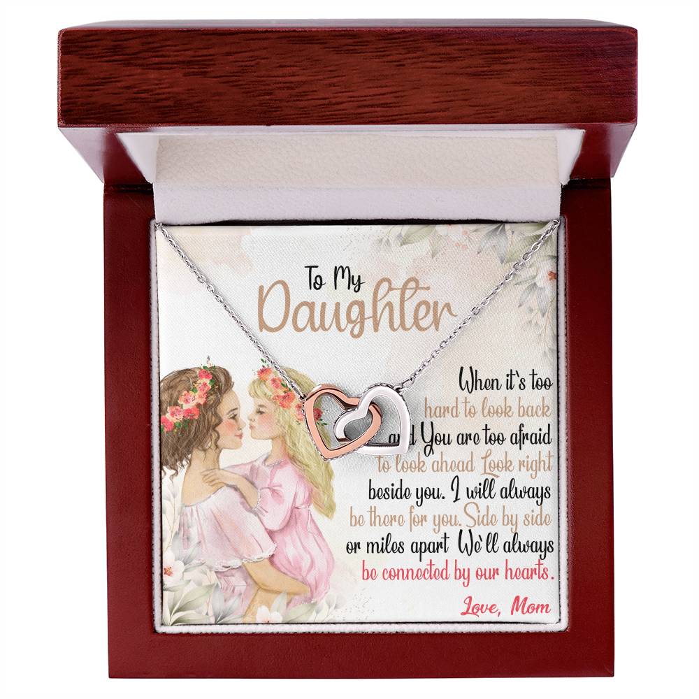 To My Daughter - Side By Side Or Miles Apart Interlocking Hearts Necklace