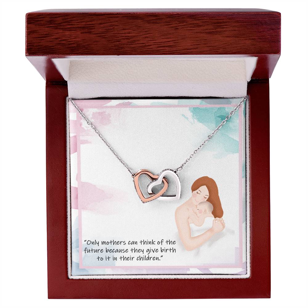 Only Mother Can Think Of The Future. Happy Mothers Day Interlocking Hearts Necklace