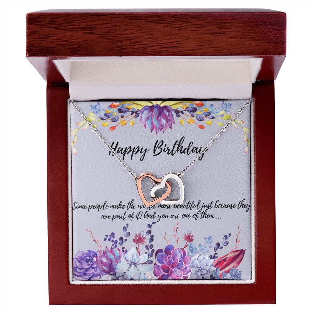 Some People Make The World More Beautiful Just Because They Are Part Of It! And You Are One Of Them . Interlocking Hearts Necklace