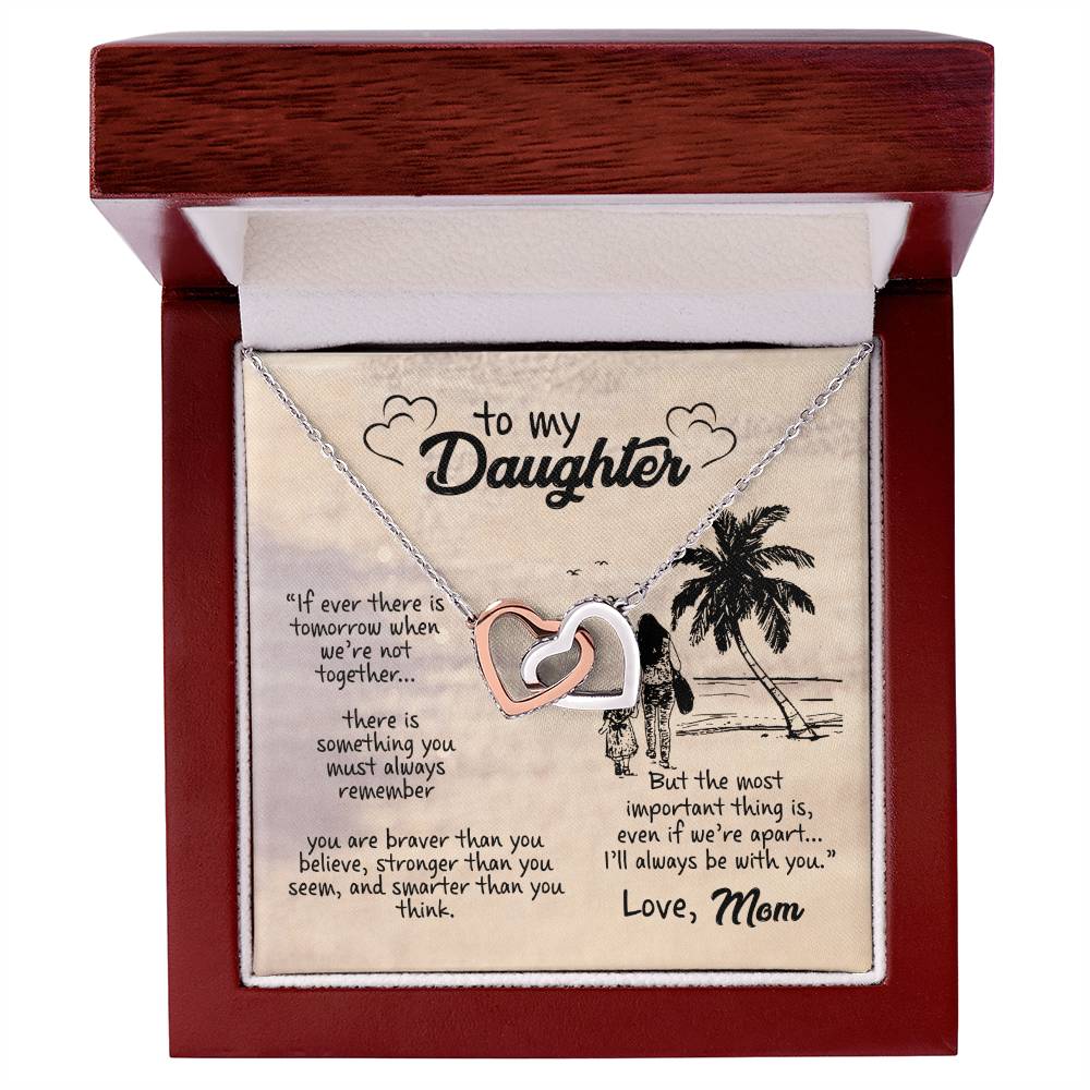 To My Daughter I Will Always Be With You Gift From Mom Interlocking Hearts Necklace