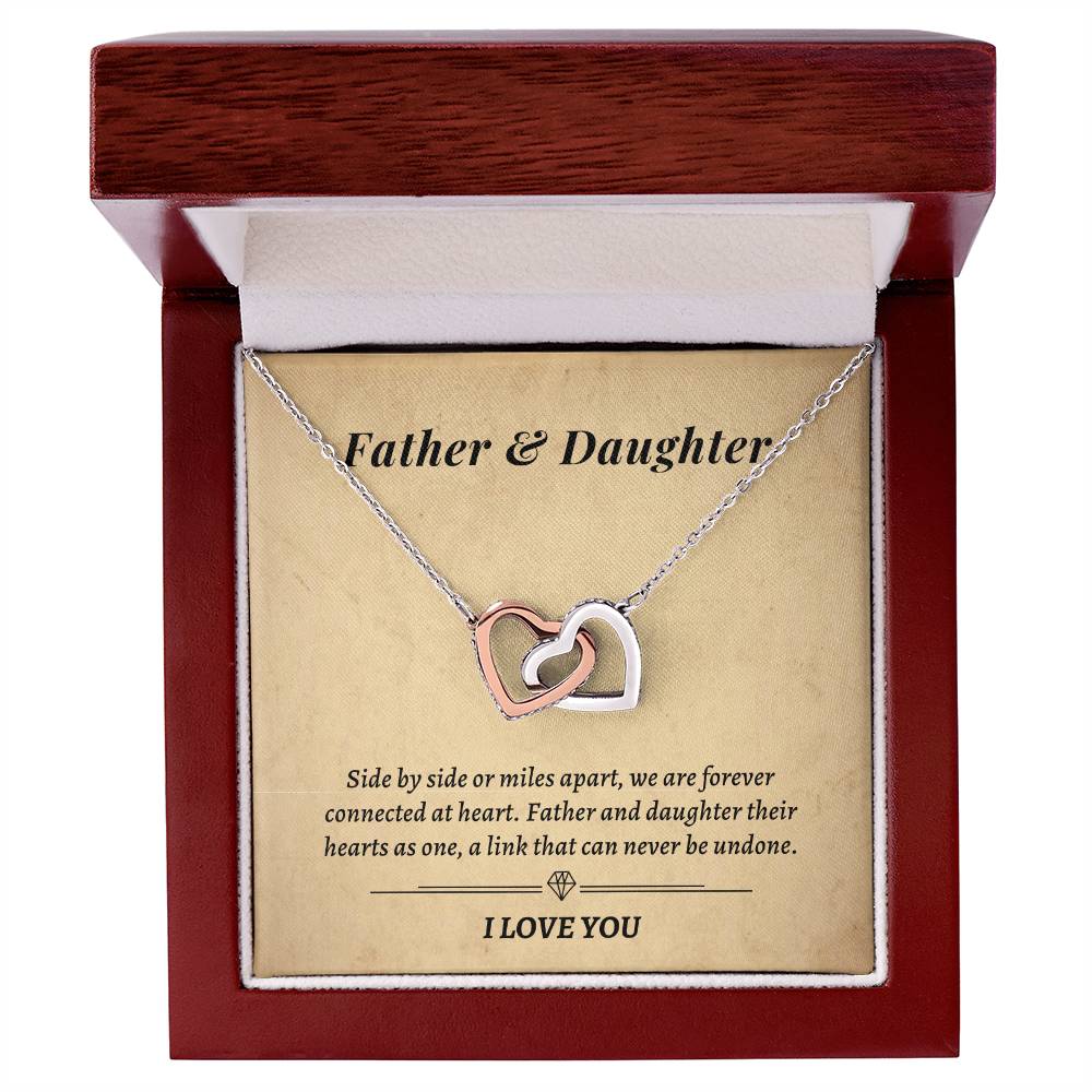 Gift For Daughter- Father And Daughter Their Hearts As One A Link That Can Never Be Undone Interlocking Hearts Necklace