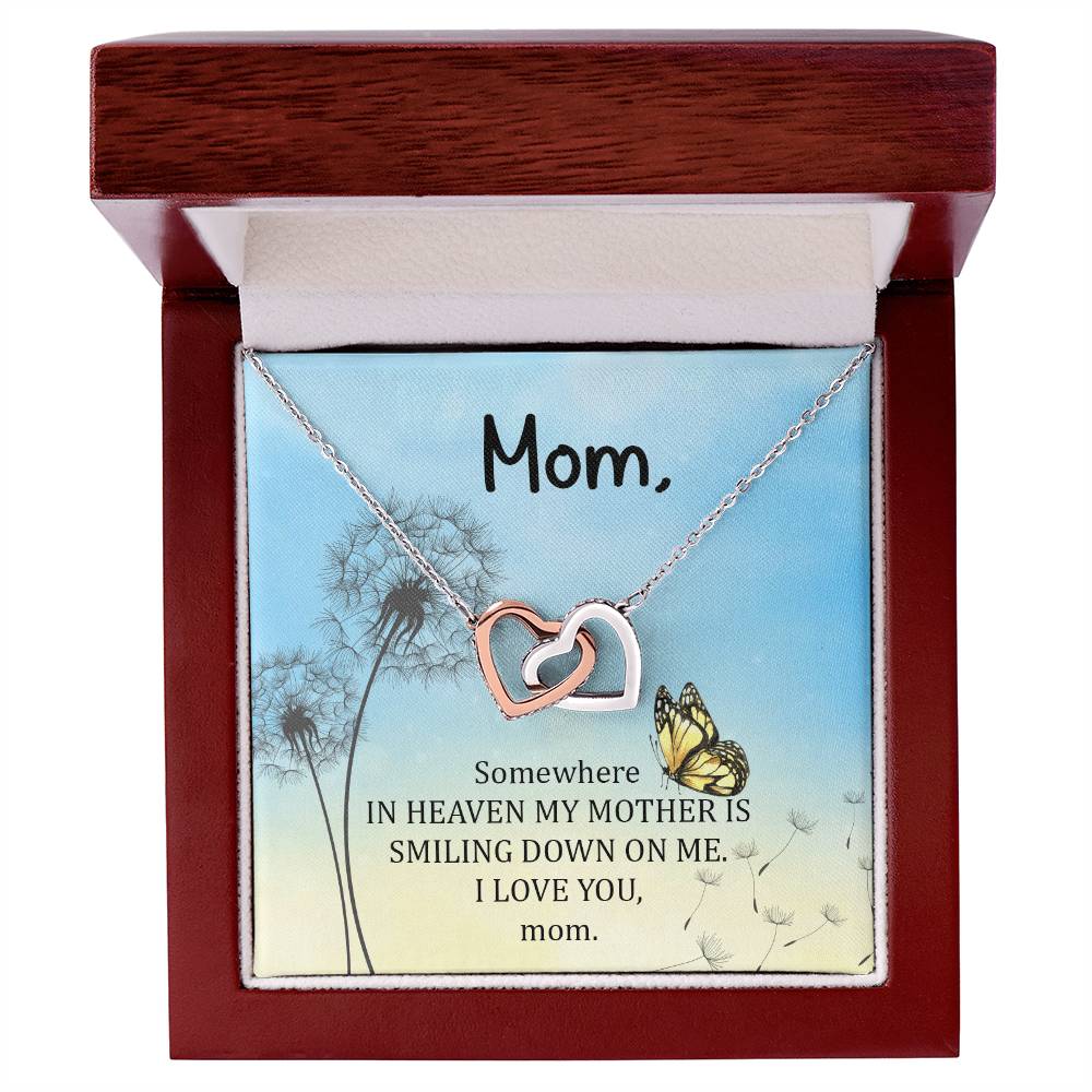 Mom - Some Where In Heaven My Mother Is Smiling Down On Me - Interlocking Heart Necklace Interlocking Hearts Necklace