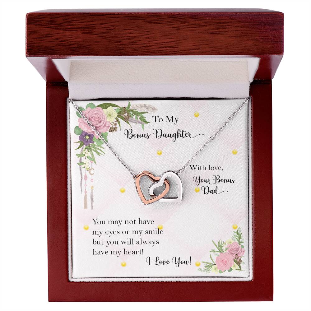Bonus Daughter From Bonus Dad No Dna But You Have My Heart Interlocking Hearts Necklace