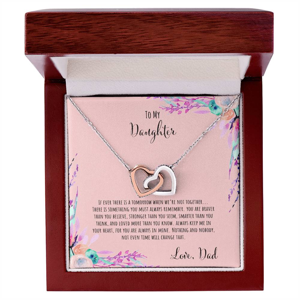 To My Daughter If Ever There Is A Tomorrow - Love Dad Interlocking Hearts Necklace