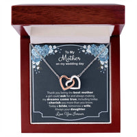 To My Mother On My Wedding Day - Thank You - Necklace Interlocking Hearts Necklace