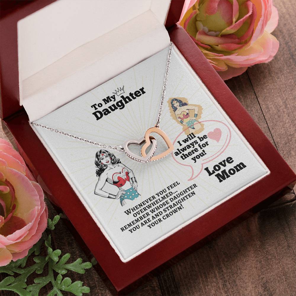 To My Daughter - Straighten Your Crown - Interlocking Hearts Necklace