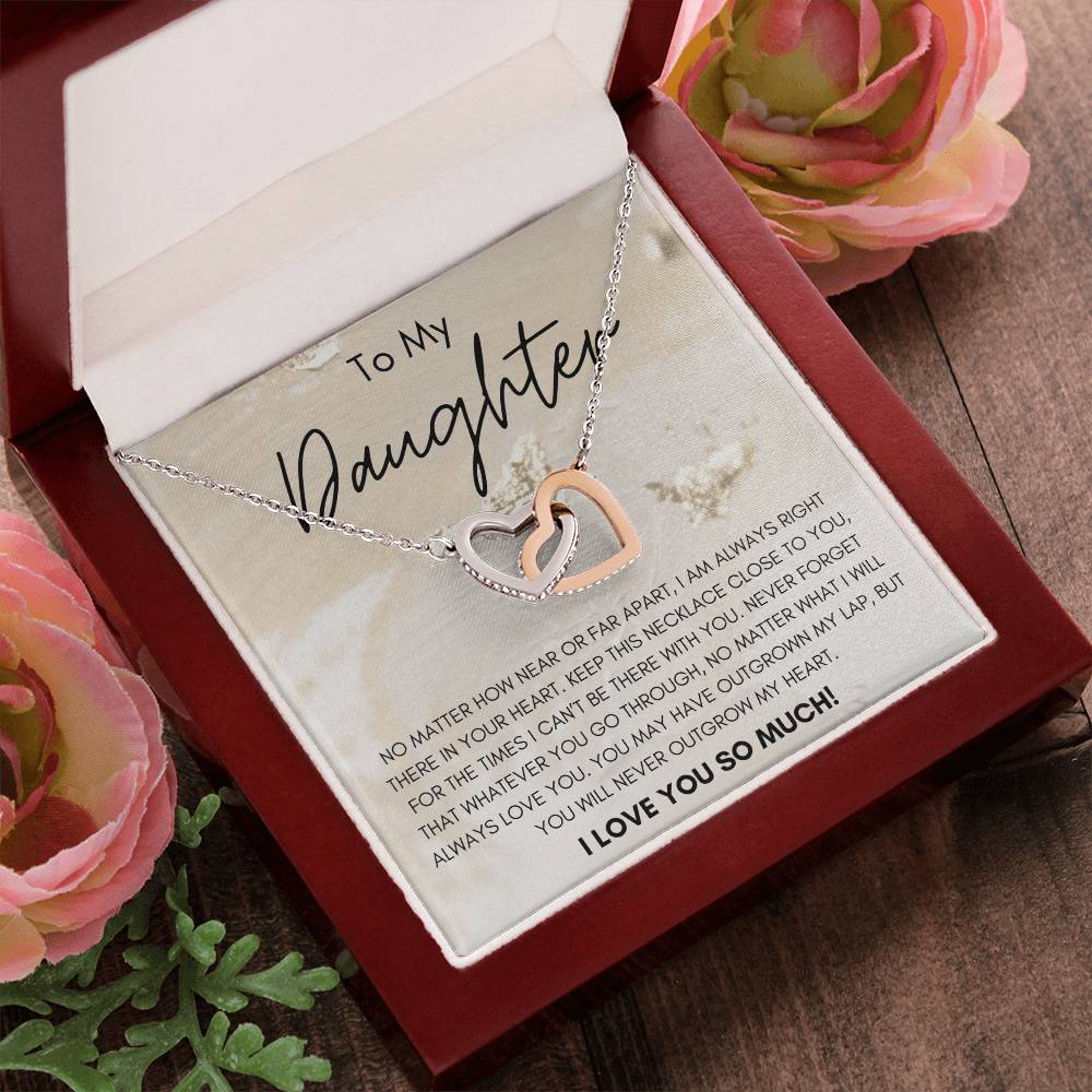 To My Daughter You Will Never Outgrow My Heart Interlocking Hearts Necklace