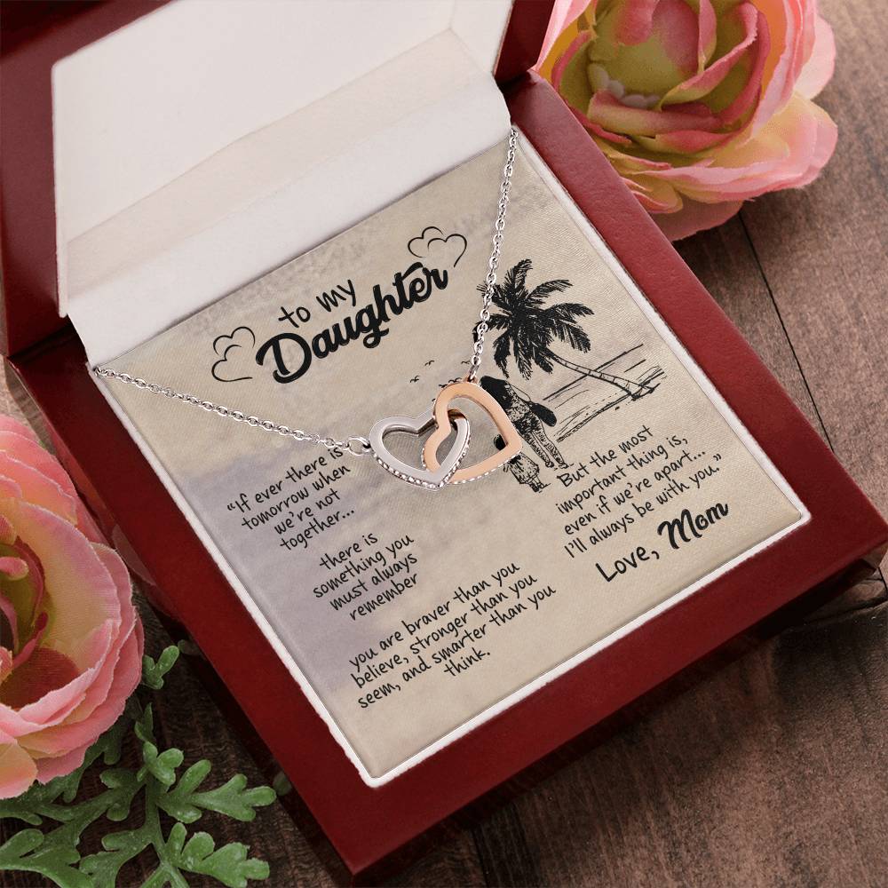 To My Daughter I Will Always Be With You Gift From Mom Interlocking Hearts Necklace