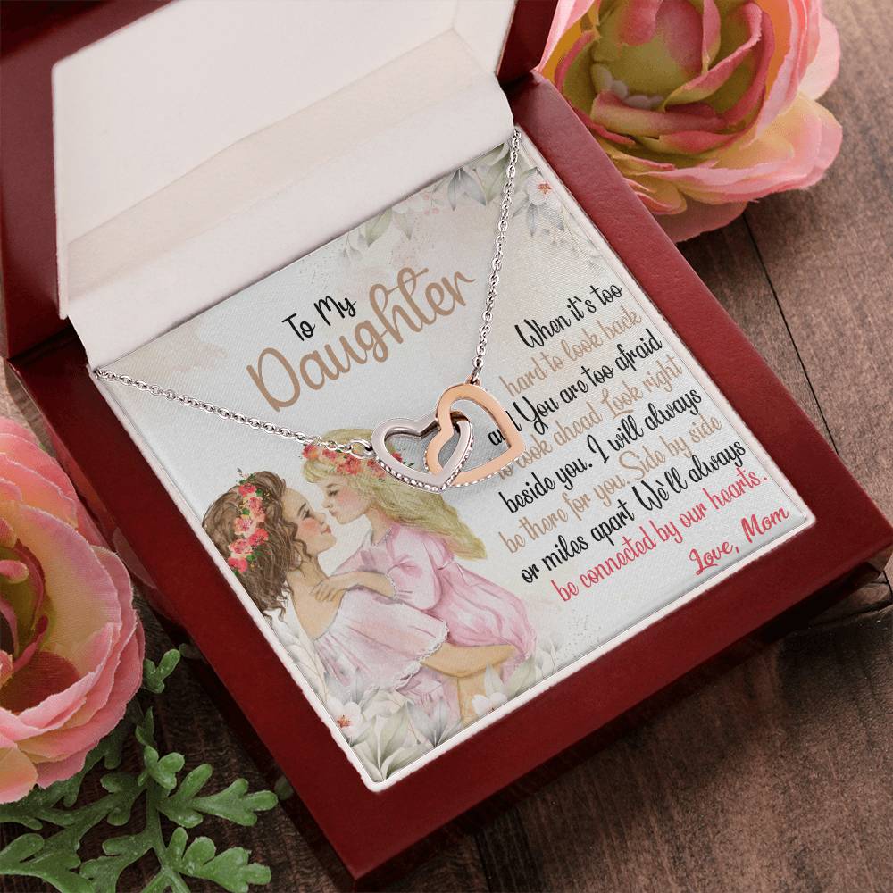 To My Daughter - Side By Side Or Miles Apart Interlocking Hearts Necklace