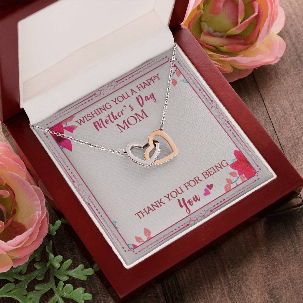 Wishing You A Happy Mother'S Day Mom Thank You For Being You Interlocking Hearts Necklace