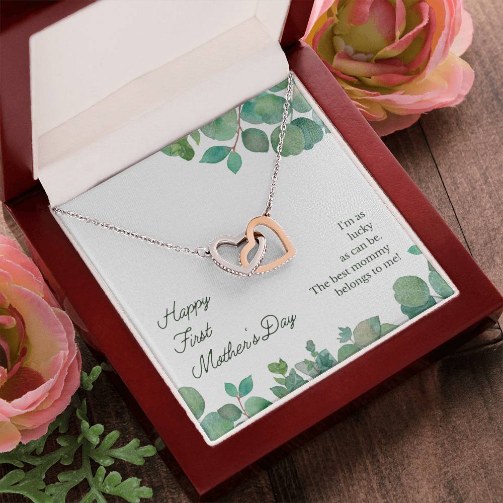 Happy First Mother'S Day - I'M As Lucky As Can Be The Best Mommy Belongs To Me - Necklace Interlocking Hearts Necklace