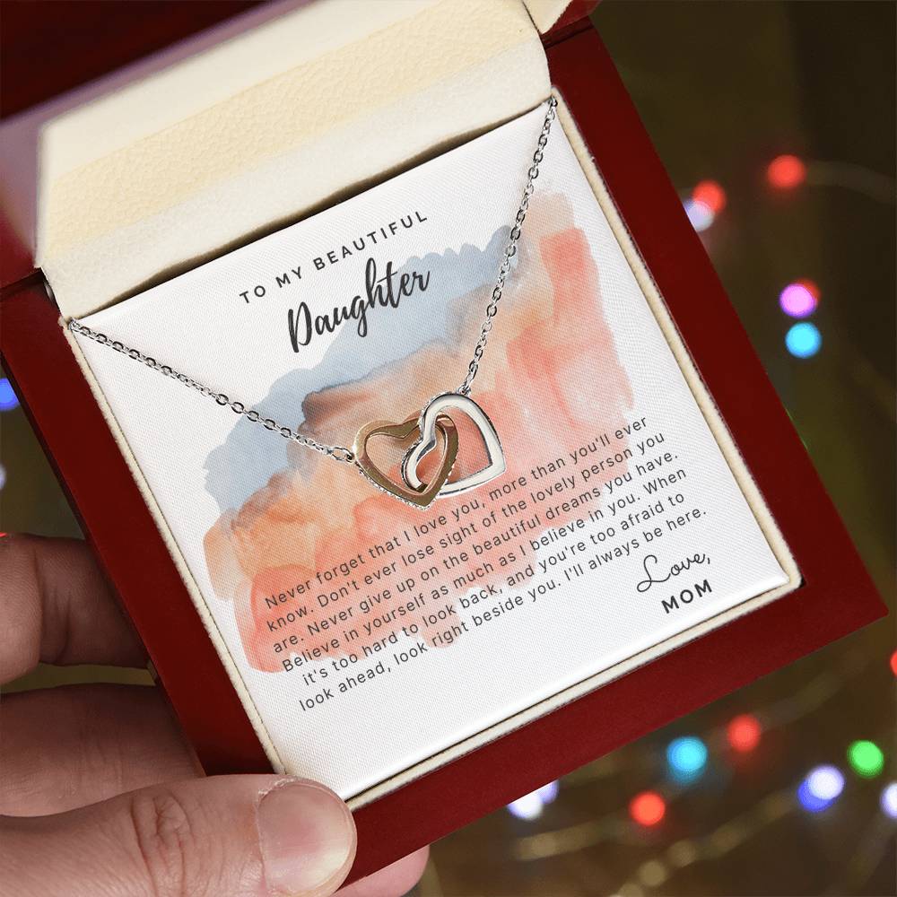 To My Beautiful Daughter - Never Forget That I Love You - Necklace Interlocking Hearts Necklace