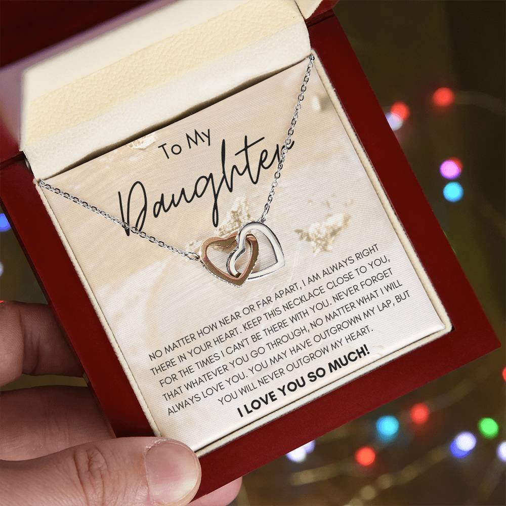 To My Daughter You Will Never Outgrow My Heart Interlocking Hearts Necklace