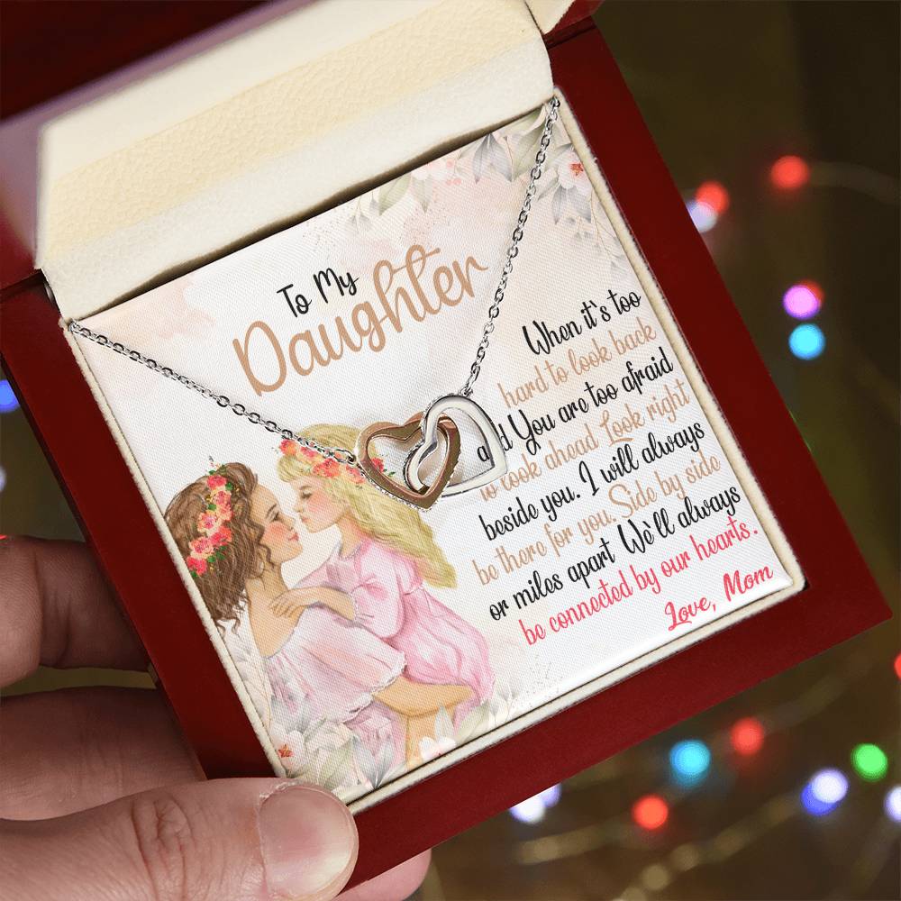 To My Daughter - Side By Side Or Miles Apart Interlocking Hearts Necklace