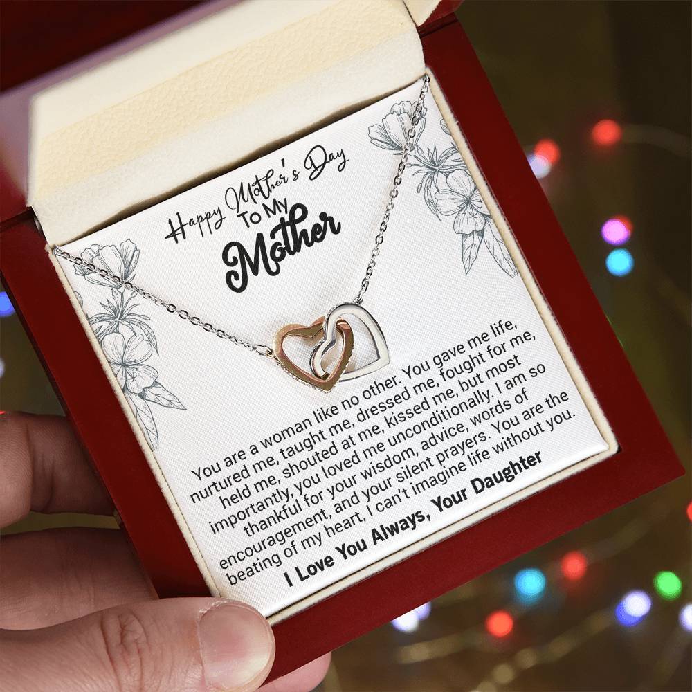 Happy Mother'S Day Mom You Are A Woman Like No Other You Gave Me Life. Interlocking Hearts Necklace
