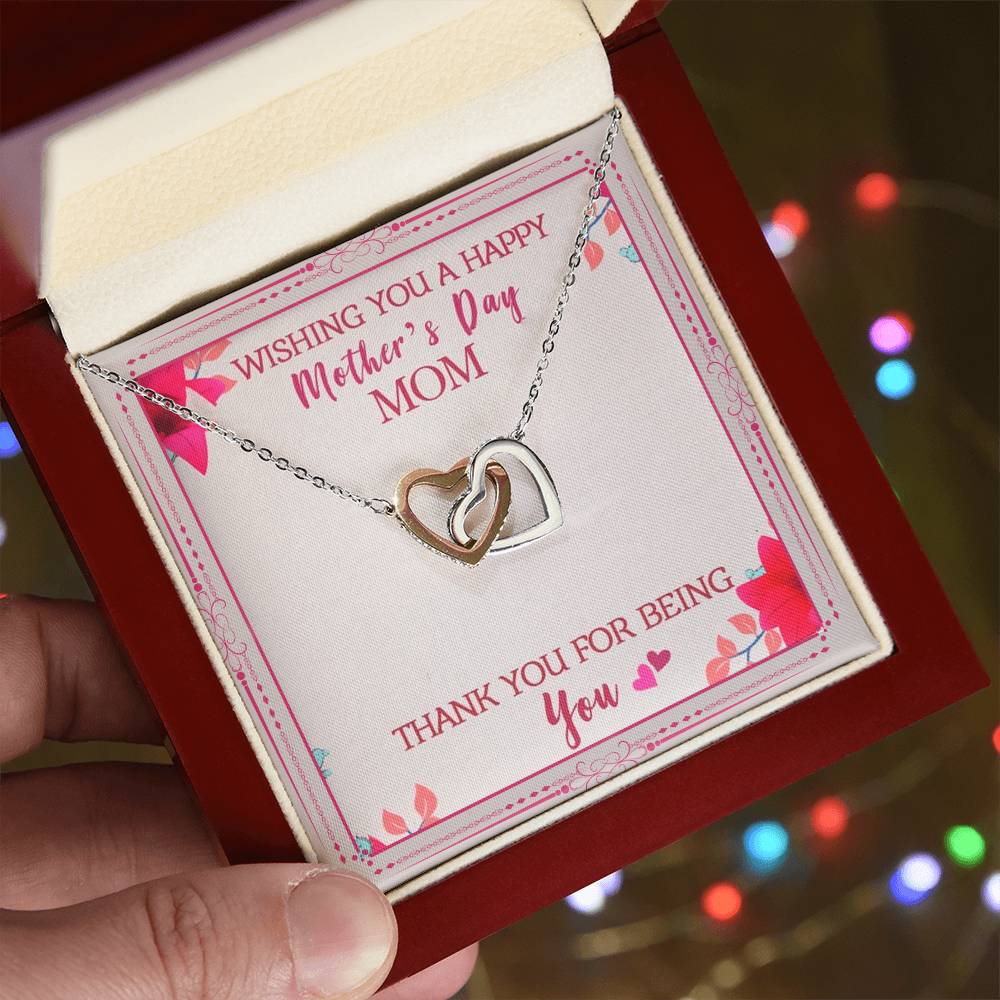 Wishing You A Happy Mother'S Day Mom Thank You For Being You Interlocking Hearts Necklace