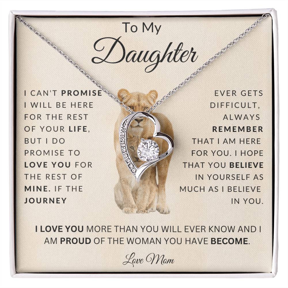 To My Daughter I Can&#39;T Promise I Will Be Here For The Rest Of Your Life Forever Love Necklace Forever Love Necklace