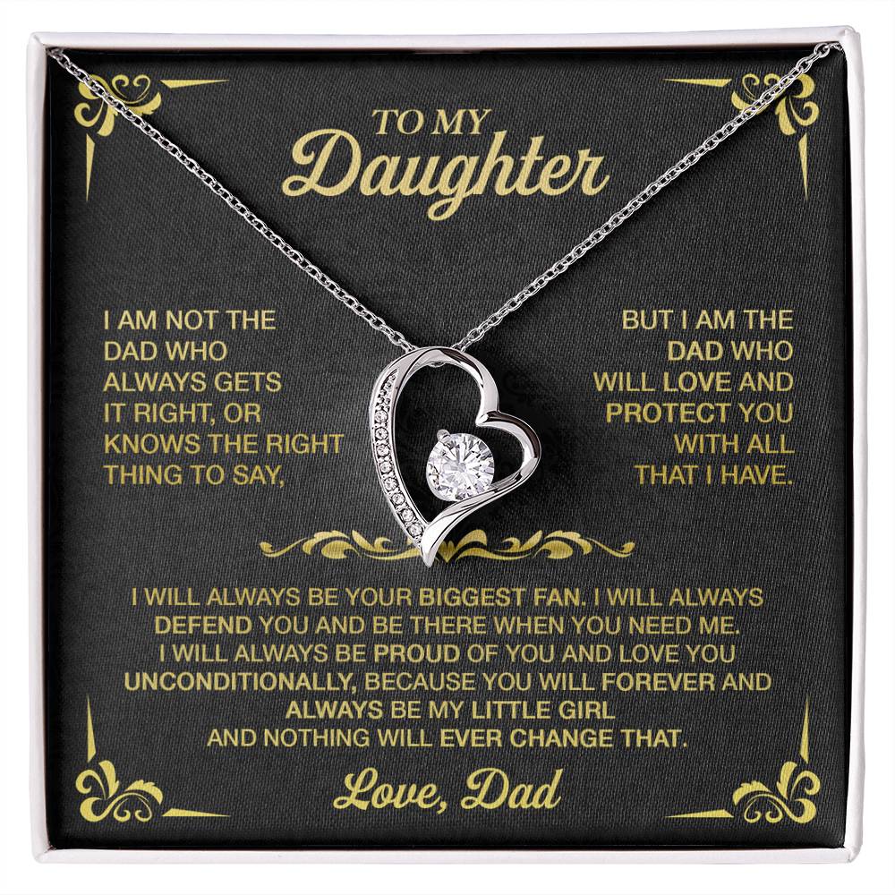 To My Daughter, I Am Not The Dad Who Always Gets It Right Forever Love Necklace