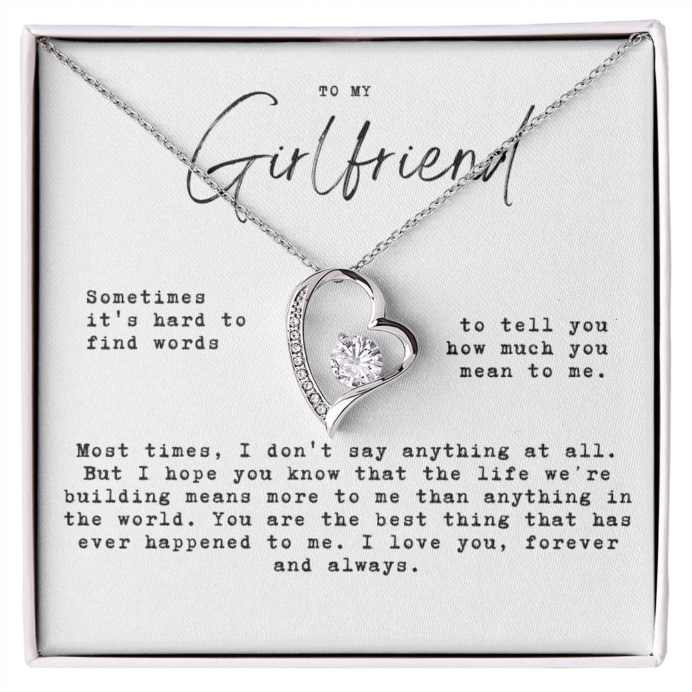 To My Girlfriend - Hard To Find Words, The Life We&#39;Re Built Forever Love Necklace
