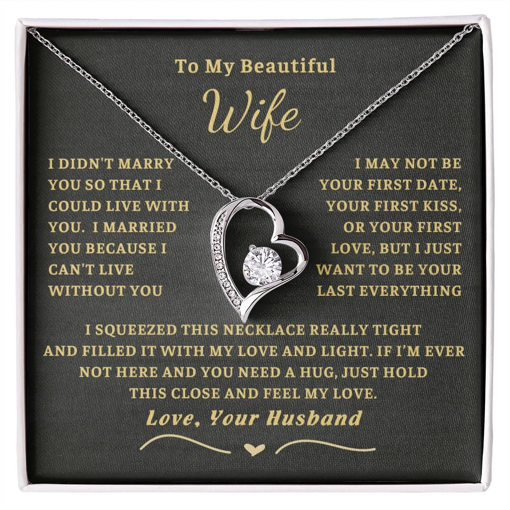 To My Beautiful Wife - I Can&#39;T Live Without You - Wife Gift Set Forever Love Necklace