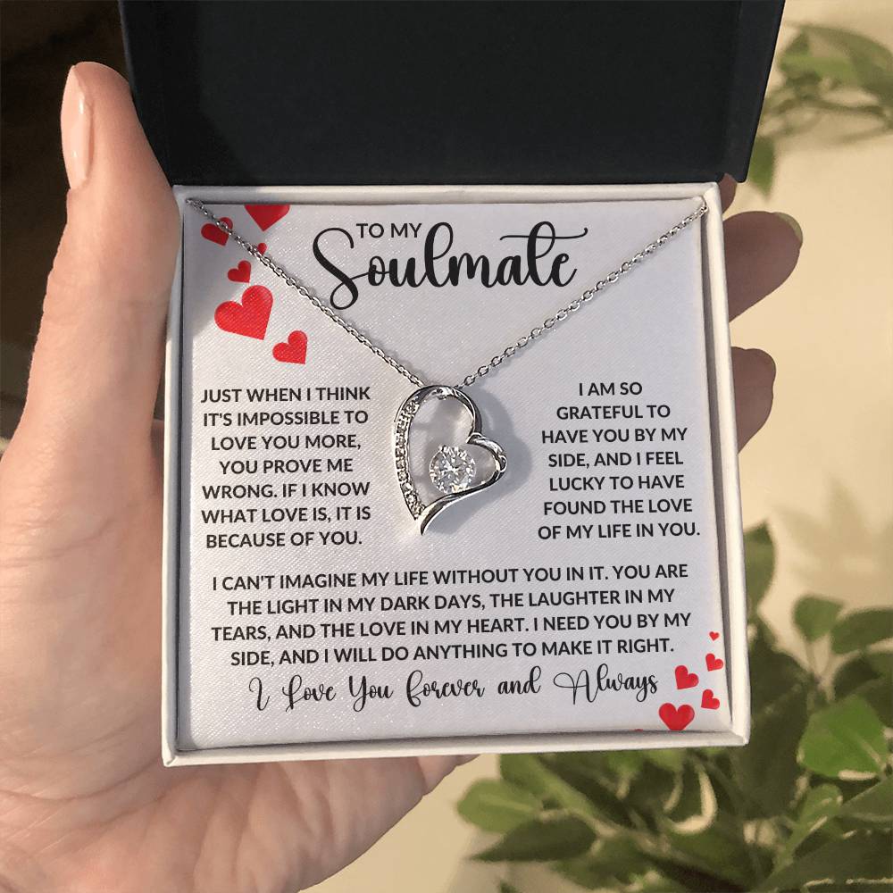 To My Soulmate - Just When I Think It'S Impossible To Love You More Forever Love Necklace Forever Love Necklace