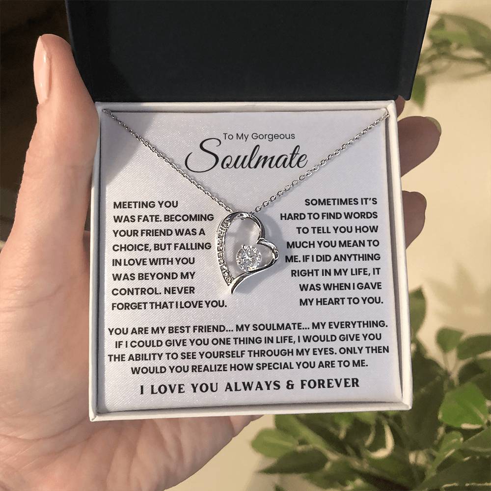 To My Gorgeous Soulmate - You Are My Best Friend My Soulmate My Everything - Forever Love Necklace