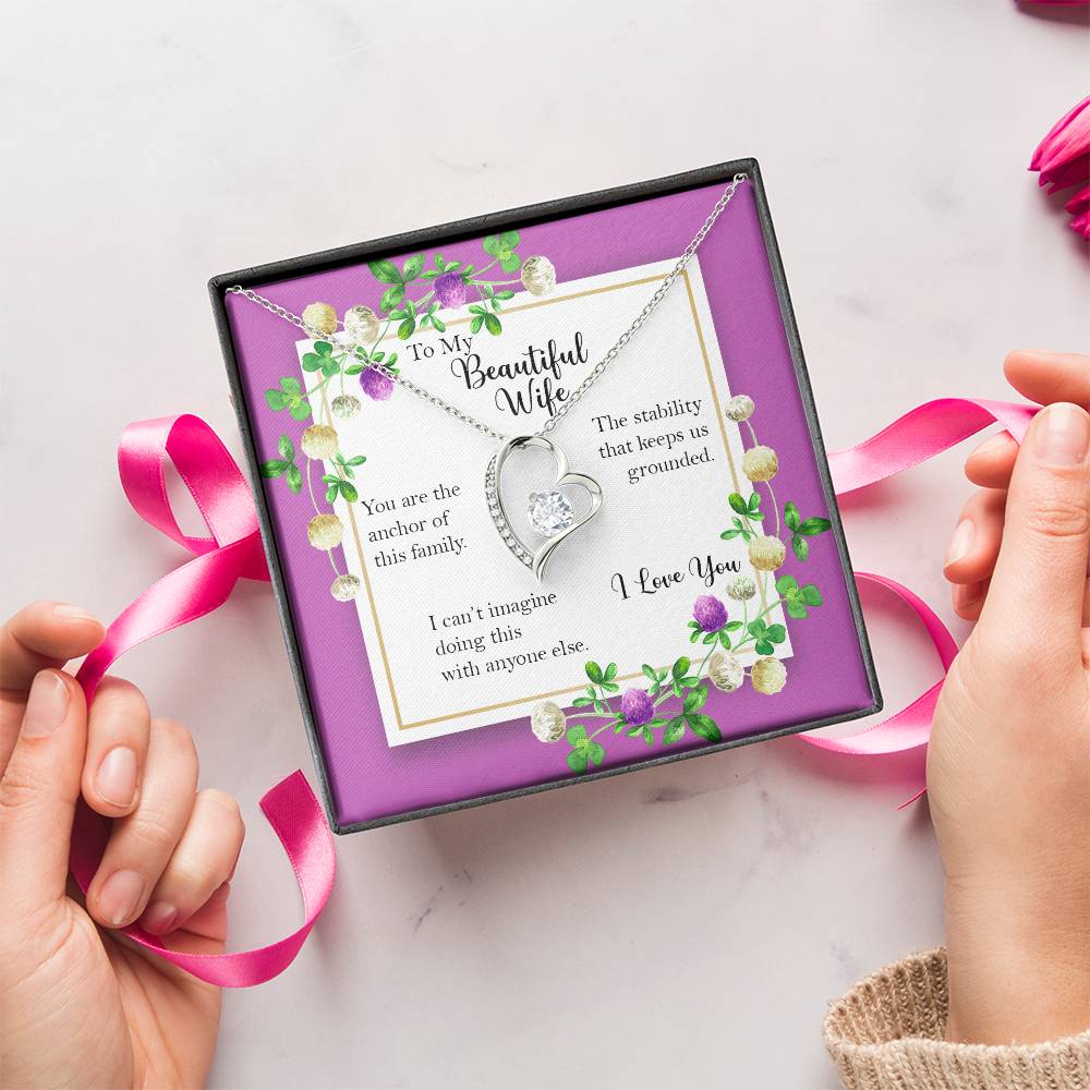 Beautiful Wife Anchor Of Our Family Forever Heart Necklace Gift From Husband Forever Love Necklace