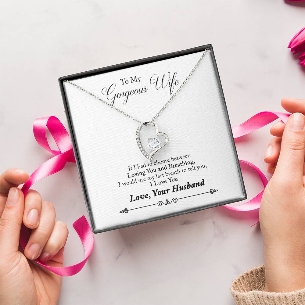 To My Gorgeous Wife I Would Use My Last Breath To Tell You I Love You Necklace Gift From Husband To Wife Birthday Gift For Forever Love Necklace