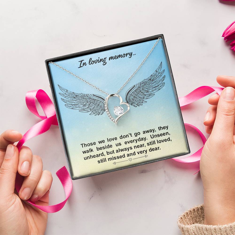 In Loving Memory - Thoes We Love Don't Go Away - Necklace Forever Love Necklace