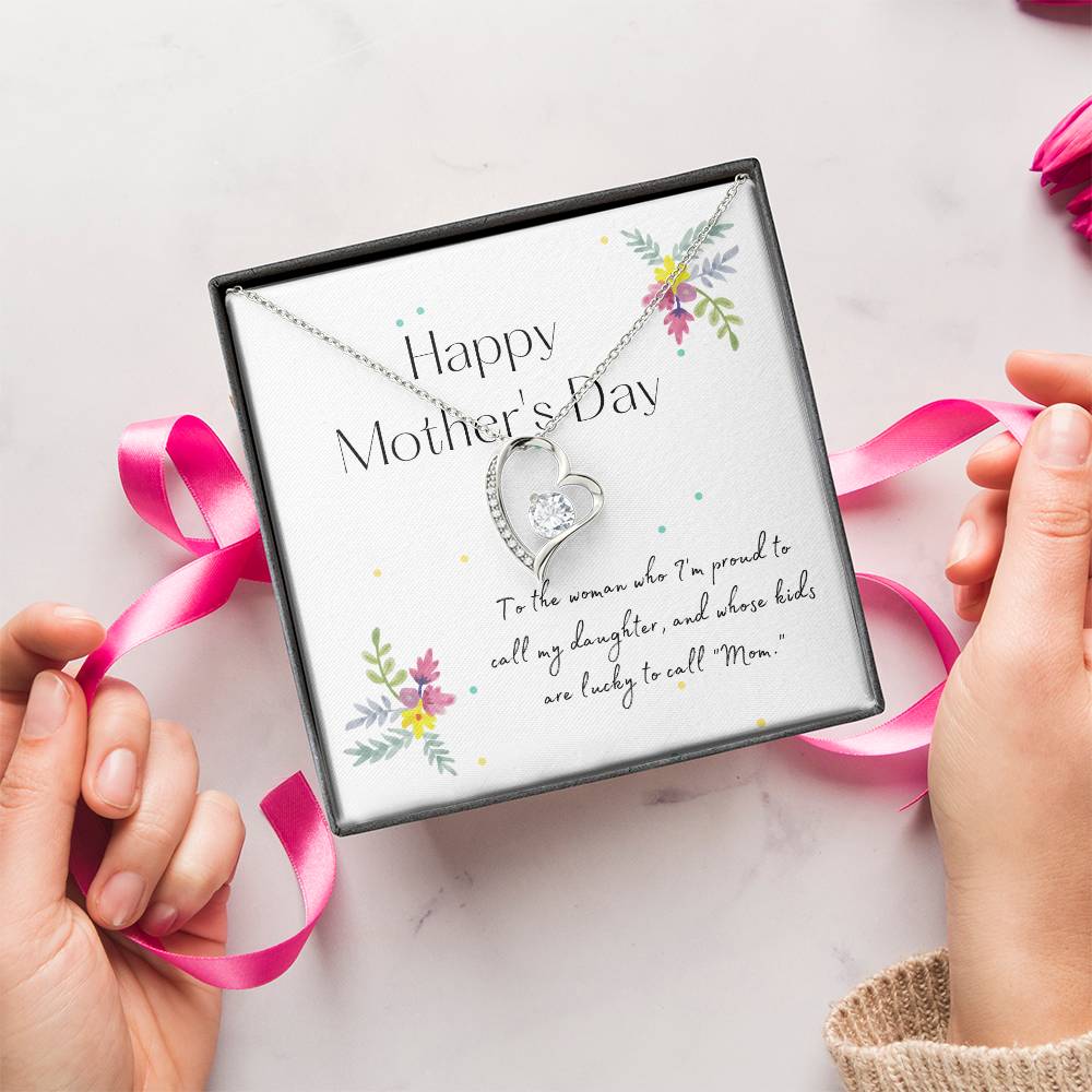 My Daughter Happy Mother's Day - Mother's Day Necklace - To My Beautiful Mom Necklace - Mothers Day Gift From Daughter - Gift For Daughter From Mom Forever Love Necklace