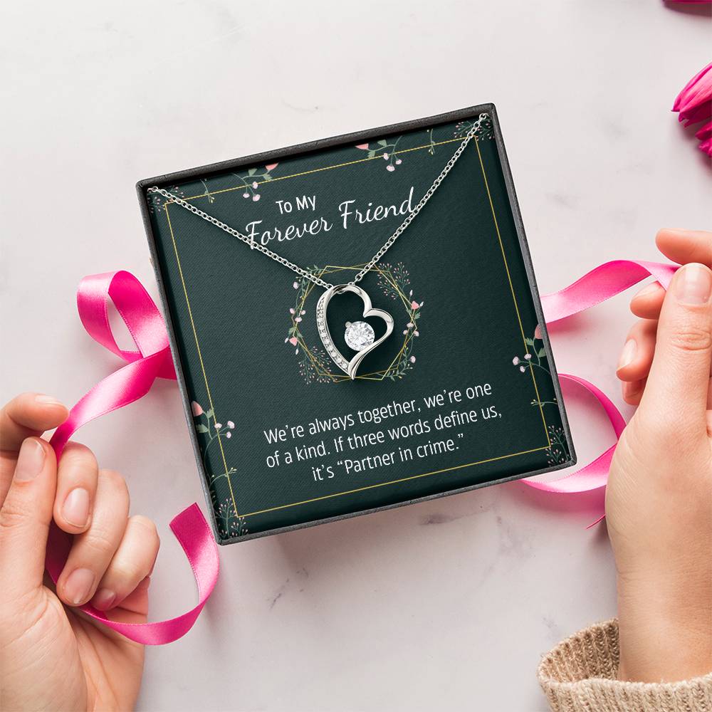 To My Forever Friend We're Always Together Necklace 1 Forever Love Necklace