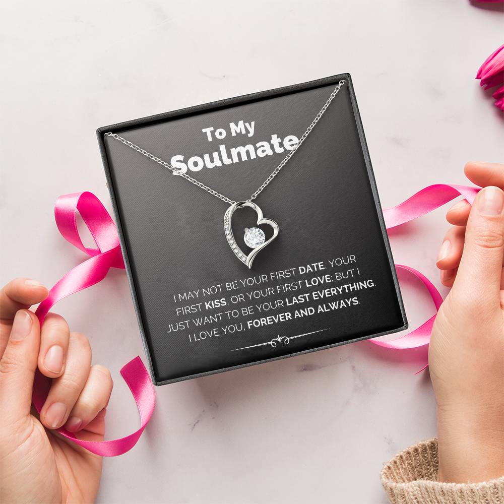 To My Soulmate  My Last Everything Necklace Forever Love Necklace