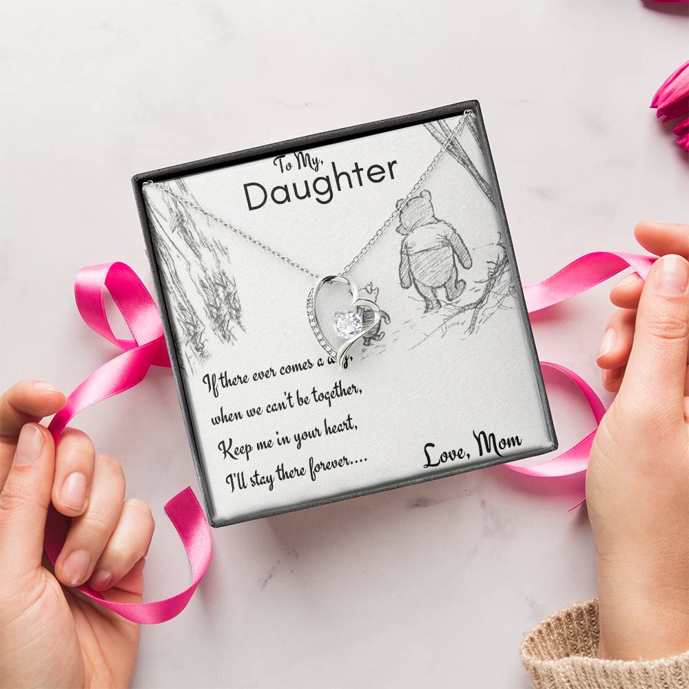 My Daughter - Keep Me In Your Heart -  Mom Forever Love Necklace