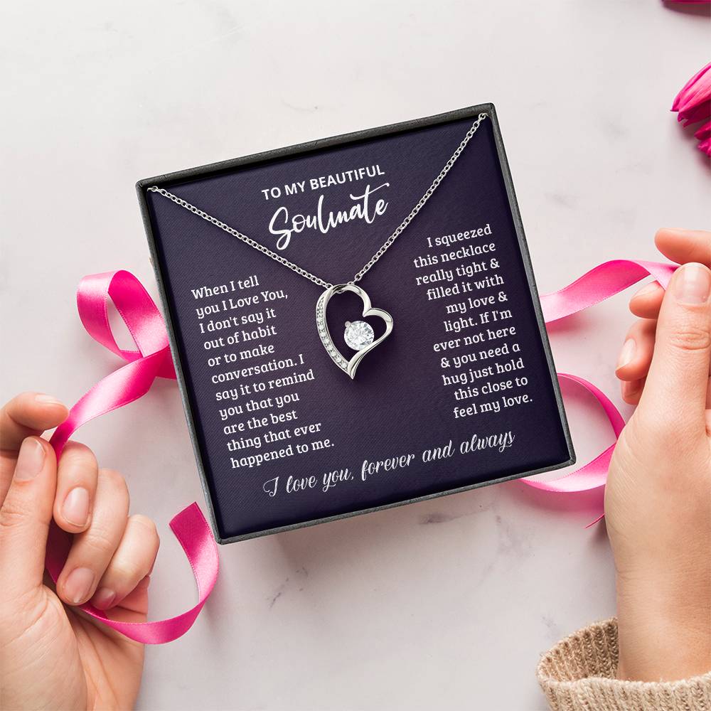 To My Soulmate I Love You Forever And Always Forever Love Necklace