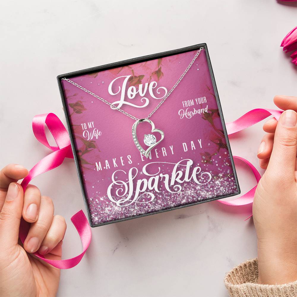 To My Wife Love Makes Every Day Sparkle 1 Forever Love Necklace