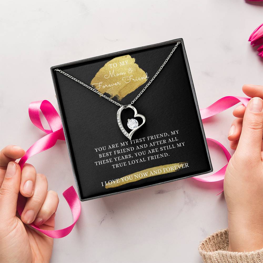 My Mom My First Friend My Best Friend My Forever Friend Forever Love Necklace