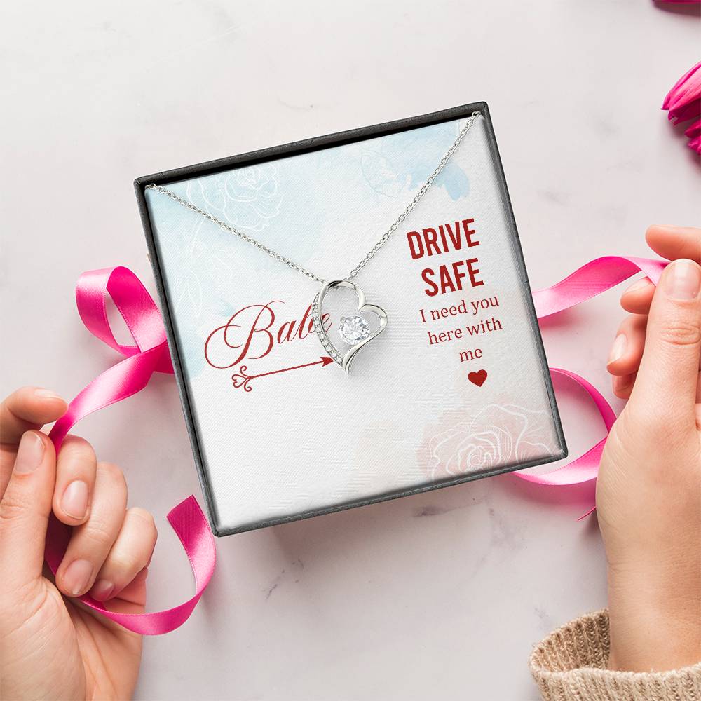 Babe Drive Safe I Need You Here With Me Forever Love Necklace