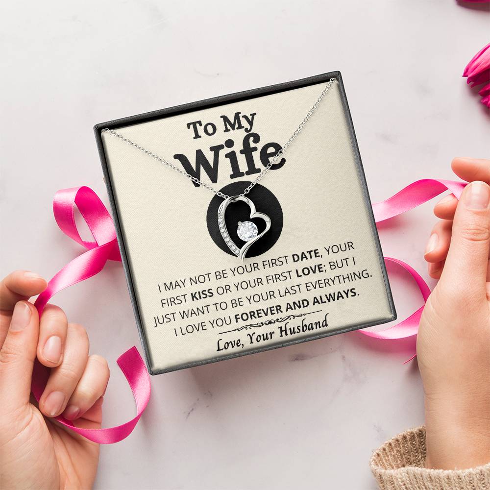 To My Wife - Your Last Everything - Necklace 1 Forever Love Necklace