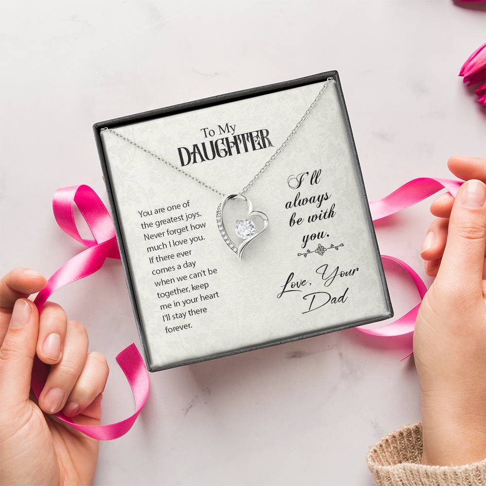 To My Daughter I'll Always Be With You.. Dad Birthday Gift To Daughter From Dad Forever Love Necklace