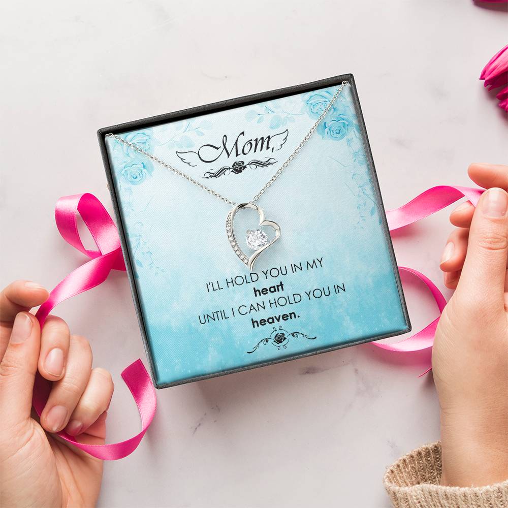 Mom I'll Hold You In My Heart Untill I Can Hold You In Heaven Forever Love Necklace