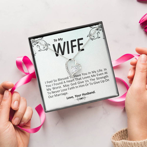 I Feel So Blessed To Have You In My Life - Wife Gift From Husband Forever Love Necklace