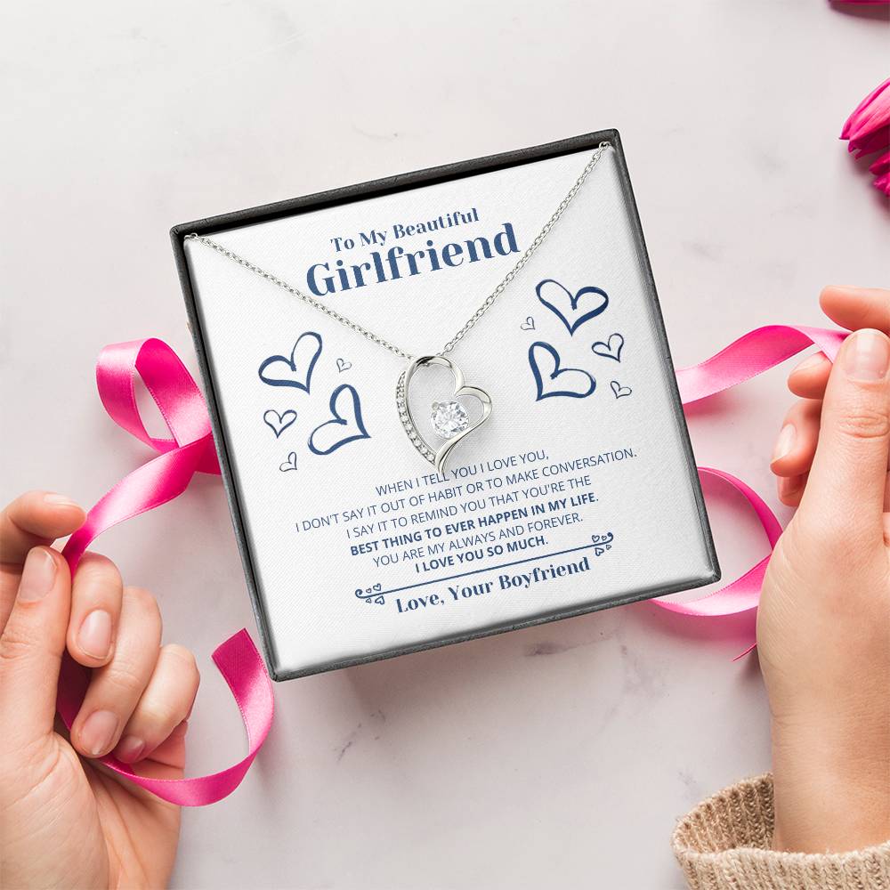To My Girlfriend You Are The Best Thing To Ever Happen Necklace 1 Forever Love Necklace