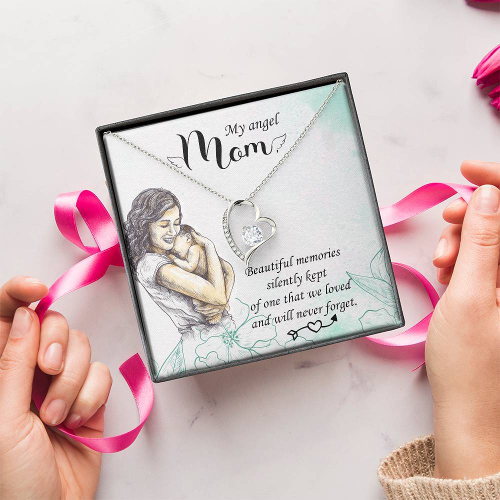 My Angel Mom Beautiful Memories Silently Kept Forever Love Necklace