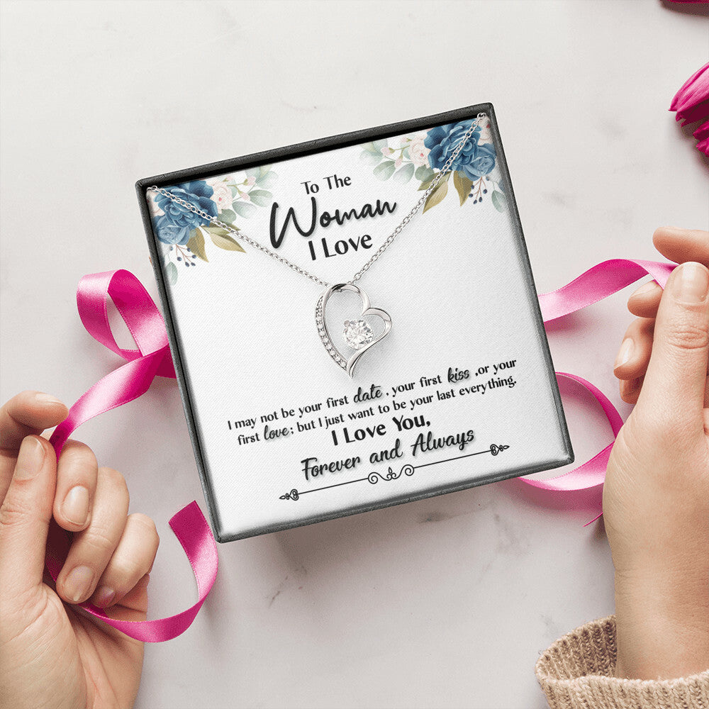 To The Woman I Love Your Last Everything Forever Love Necklace