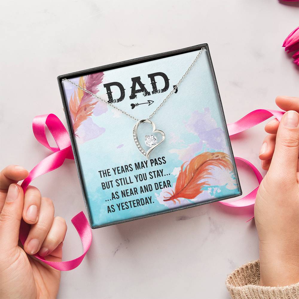 Dad The Years May Pass But Still You Stay Necklace 1 Forever Love Necklace