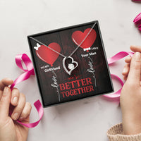 To My Girlfriend We're Better Together Forever Love Necklace