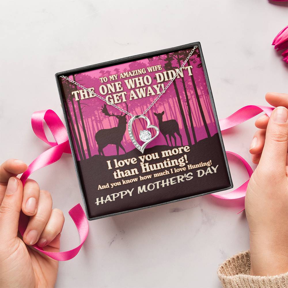 To My Amazing Wife The One Who Didn't Get Away! Pink Sunset Hunting Necklace Mothers Day Necklace And Funny Hunting Gift Forever Love Necklace