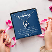 To My Soulmate I’ll Take Care Of You Necklace 1 Forever Love Necklace
